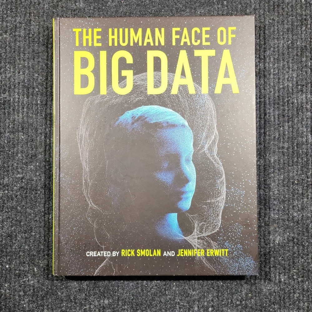 SIGNED The Human Face of Big Data Rick Smolan Jennifer Erwitt HC 2012 AI Tech